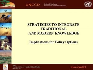 STRATEGIES TO INTEGRATE TRADITIONAL AND MODERN KNOWLEDGE Implications