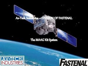 AvTech Industries DIVISION OF FASTENAL The MAAG Kit