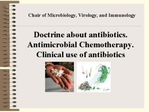 Chair of Microbiology Virology and Immunology Doctrine about