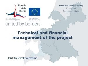 Seminar on Reporting 13 August Rezekne Latvia Technical