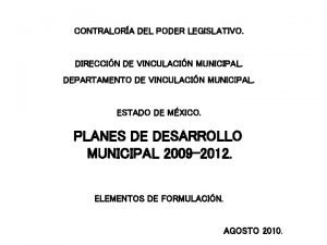 CONTRALORA DEL PODER LEGISLATIVO DIRECCIN DE VINCULACIN MUNICIPAL