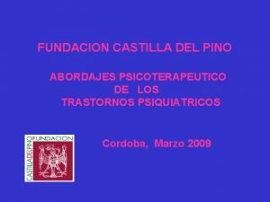 FUNDACION CASTILLA DEL PINO ABORDAJES PSICOTERAPEUTICO DE LOS