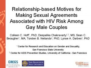 Relationshipbased Motives for Making Sexual Agreements Associated with