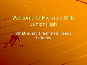 Welcome to Hickman Mills Junior High What every