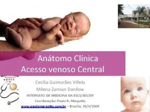 Antomo Clnica Acesso venoso Central Ceclia Guimares Villela