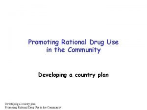 Objectives of rational drug use