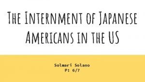 The Internment of Japanese Americans in the US