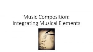 Music Composition Integrating Musical Elements Like painting writing