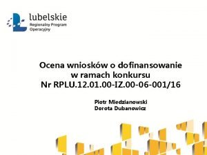 Ocena wnioskw o dofinansowanie w ramach konkursu Nr