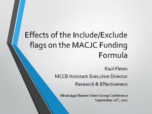 Effects of the IncludeExclude flags on the MACJC