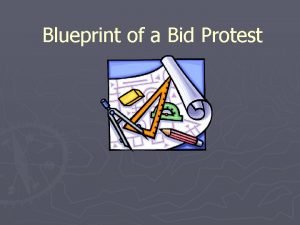 Blueprint of a Bid Protest well more of