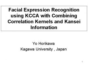 Facial Expression Recognition using KCCA with Combining Correlation