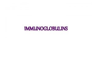 Structure of immunoglobulin