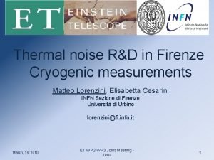 Thermal noise RD in Firenze Cryogenic measurements Matteo