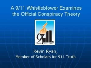 A 911 Whistleblower Examines the Official Conspiracy Theory