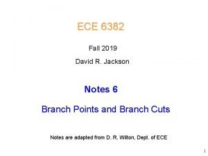 ECE 6382 Fall 2019 David R Jackson Notes