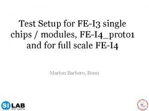 Test Setup for FEI 3 single chips modules