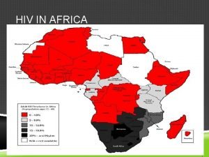HIV IN AFRICA WHAT IS HIV HIV infects