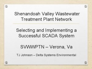 Shenandoah Valley Wastewater Treatment Plant Network Selecting and