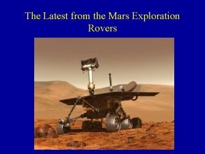 The Latest from the Mars Exploration Rovers Spirit