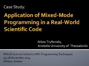 Case Study Application of MixedMode Programming in a