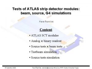Tests of ATLAS strip detector modules beam source