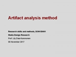 Artifact analysis method Research skills and methods DOM