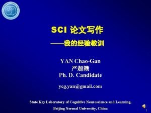 SCI YAN ChaoGan Ph D Candidate ycg yangmail