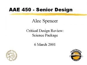 AAE 450 Senior Design Alec Spencer Critical Design