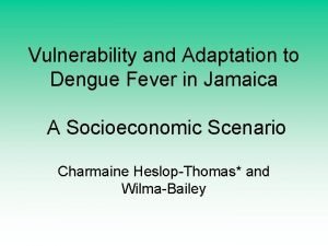 Vulnerability and Adaptation to Dengue Fever in Jamaica