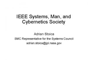 IEEE Systems Man and Cybernetics Society Adrian Stoica