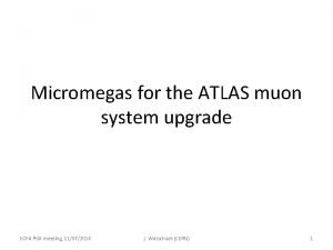 Micromegas for the ATLAS muon system upgrade ECFA