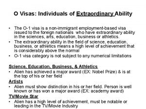 O Visas Individuals of Extraordinary Ability The O1