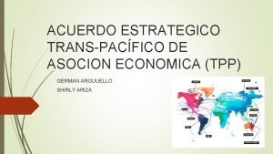 ACUERDO ESTRATEGICO TRANSPACFICO DE ASOCION ECONOMICA TPP GERMAN