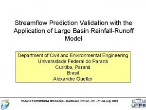Streamflow Prediction Validation with the Application of Large