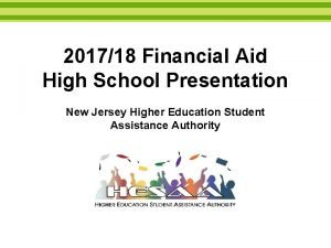 201718 Financial Aid High School Presentation New Jersey