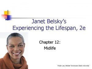 Janet Belskys Experiencing the Lifespan 2 e Chapter