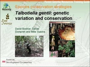 Species conservation strategies Talbotiella gentii genetic variation and