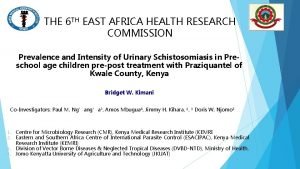 THE 6 TH EAST AFRICA HEALTH RESEARCH COMMISSION