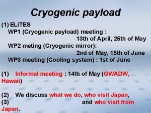 Cryogenic payload 1 ELi TES WP 1 Cryogenic
