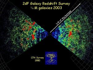 2 d F Galaxy Redshift Survey M galaxies