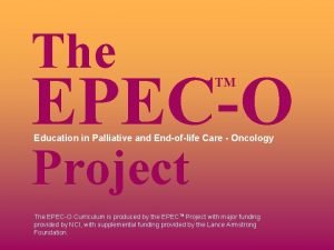 The EPECO TM Education in Palliative and Endoflife