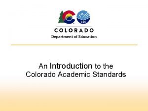 An Introduction to the Colorado Academic Standards Setting