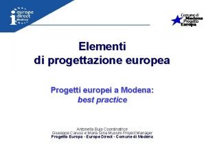 Elementi di progettazione europea Progetti europei a Modena