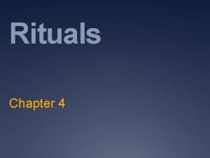 A prescriptive ritual that one that is: