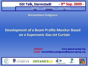GSI Talk Darmstadt Introduction GasJet Simulations 9 th