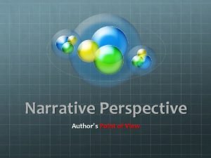 Identifying narrative perspective 3 answers