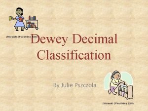 Dewey Decimal Classification Microsoft Office Online 2008 By