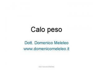 Calo peso Dott Domenico Meleleo www domenicomeleleo it