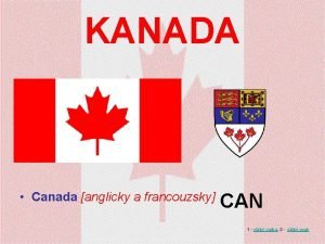 KANADA Canada anglicky a francouzsky CAN 1 sttn